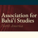 47th Association for Bahá’í Studies Conference